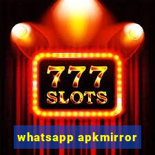 whatsapp apkmirror